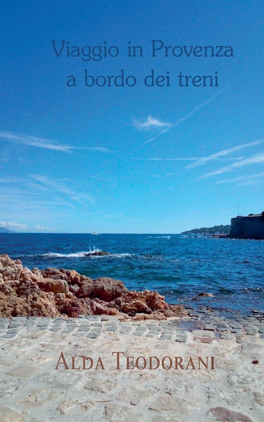 Viaggio in Provenza a bordo dei treni Contemporary literature