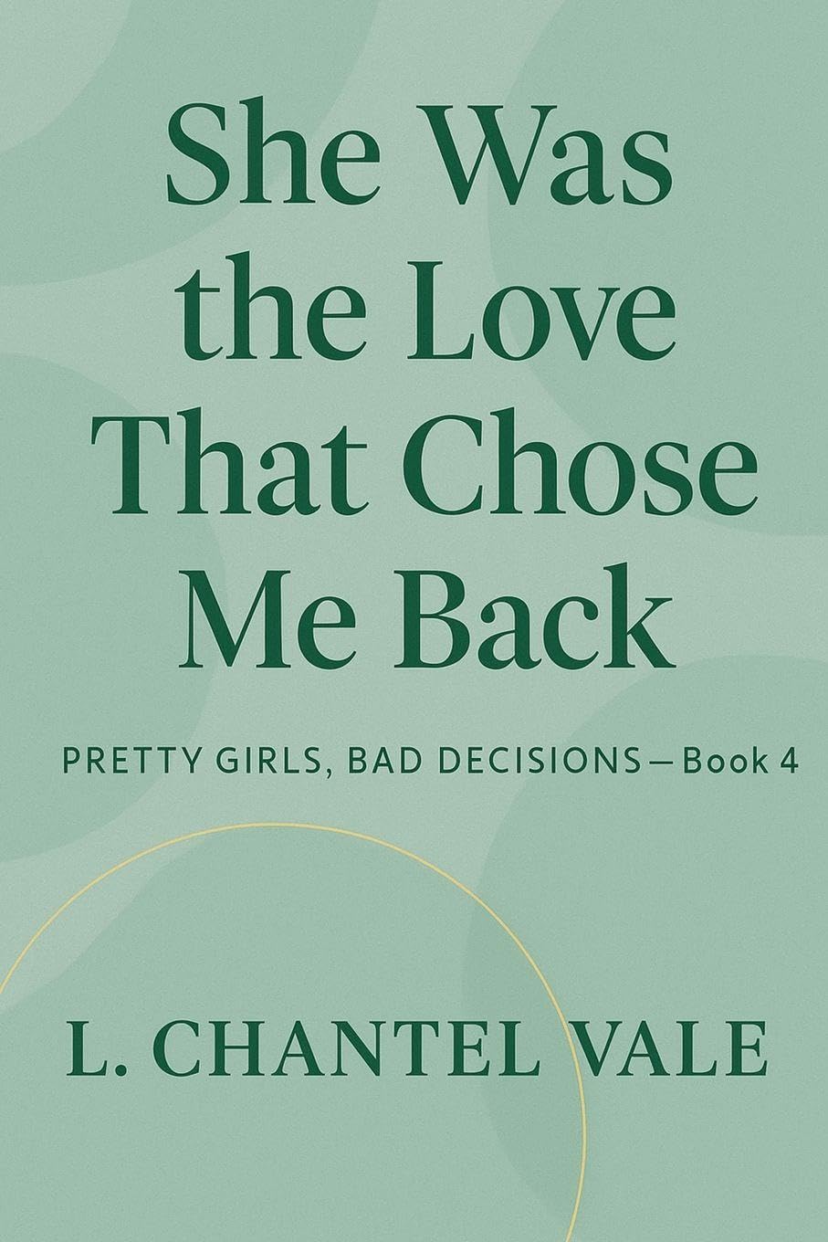 She Was The Love That Chose Me Back Contemporary literature