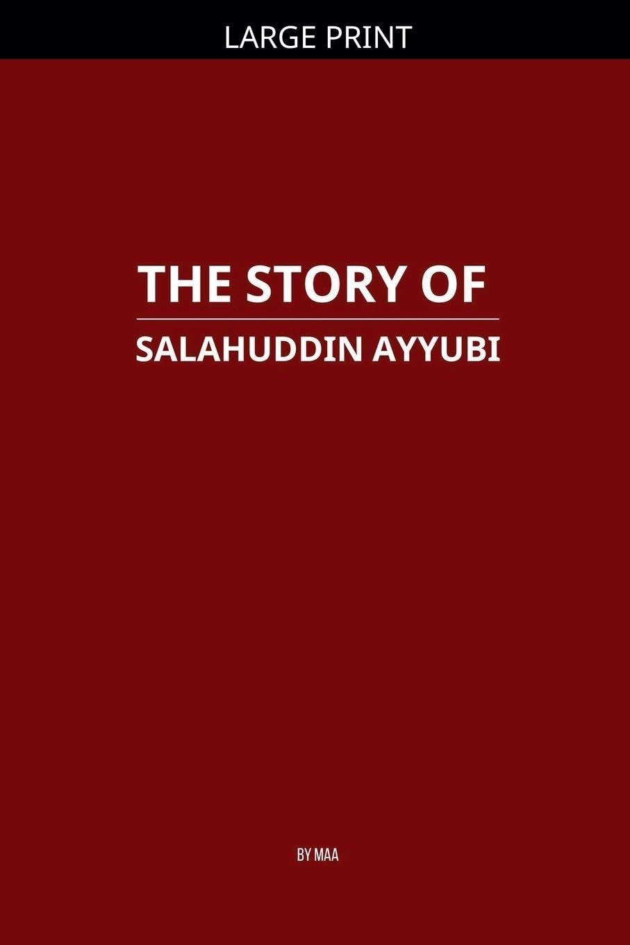 The Story of Salahuddin Ayyubi Religion & Esotericism