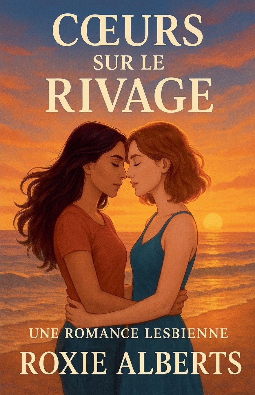 C¿urs sur le Rivage: Une Romance Lesbienne Contemporary literature
