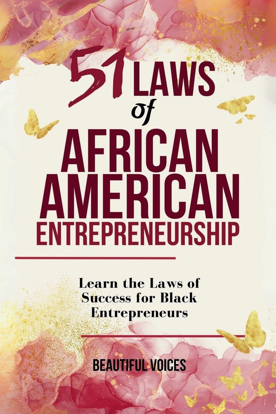 51 Laws of African American Entrepreneurship Politics & Society