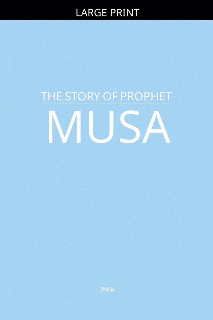The Story of Prophet Musa Philosophy