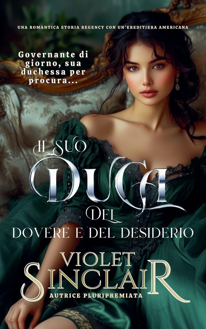 Il Suo Duca de Dovere e Desiderio (American Heiresses - Italian Edition, Band 1) Contemporary literature