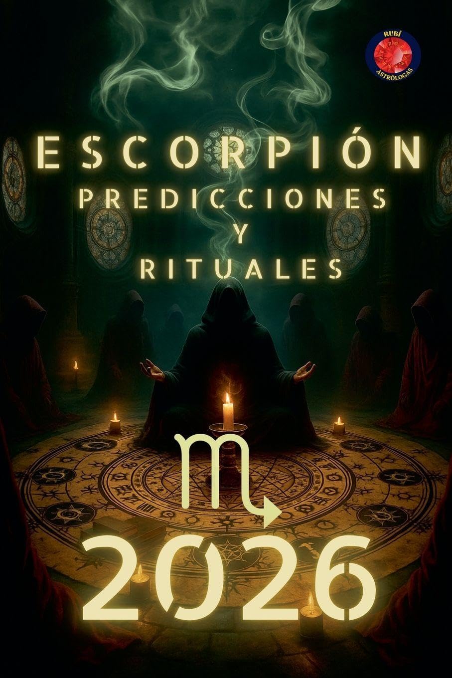 Escorpión Predicciones y Rituales   2026 Religion & Esotericism