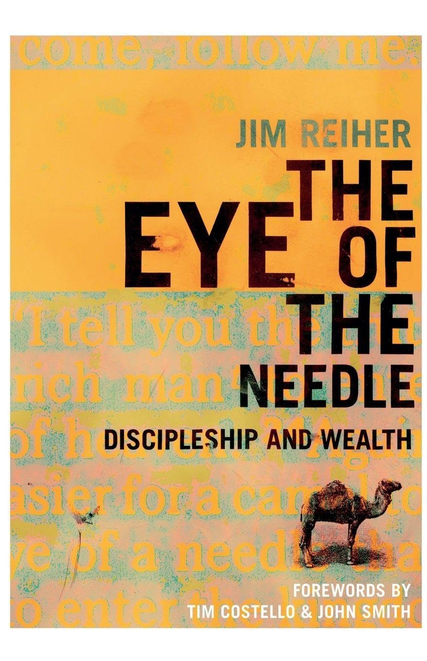 The Eye of the Needle: Discipleship and Wealth Social Sciences