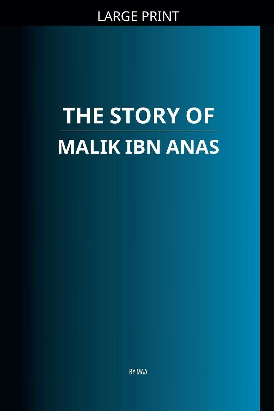 The Story of Malik ibn Anas Religion & Esotericism