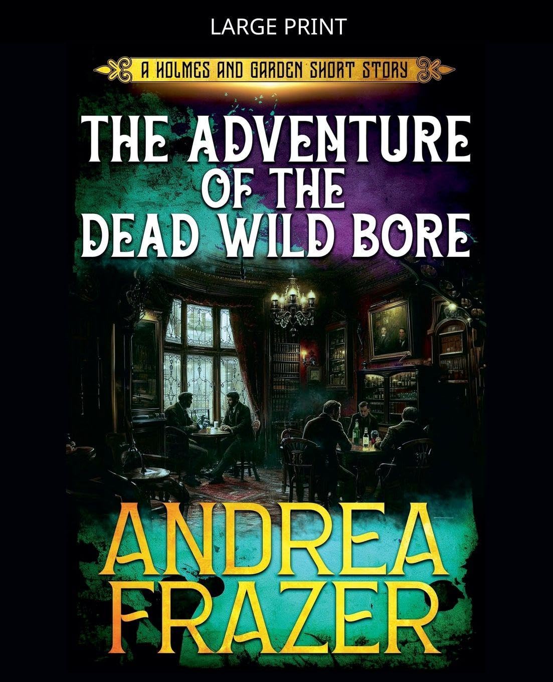 The Adventure of the Dead Wild Bore Contemporary literature