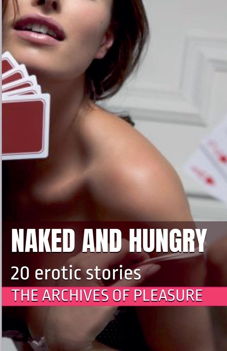 Naked and Hungry Contemporary literature
