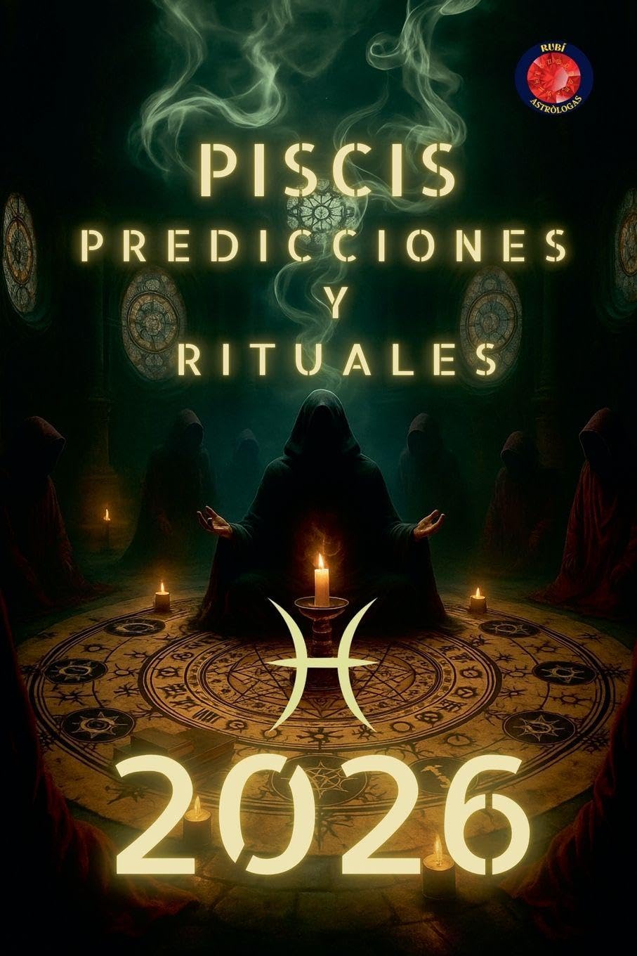 Piscis Predicciones y Rituales   2026 Religion & Esotericism