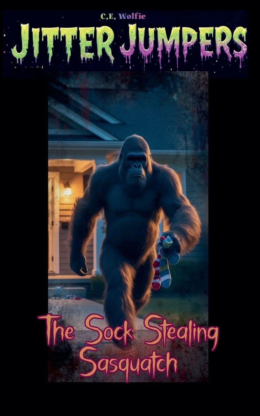 The Sock Stealing Sasquatch (Jitter Jumpers, Band 10) Novels & Short Stories