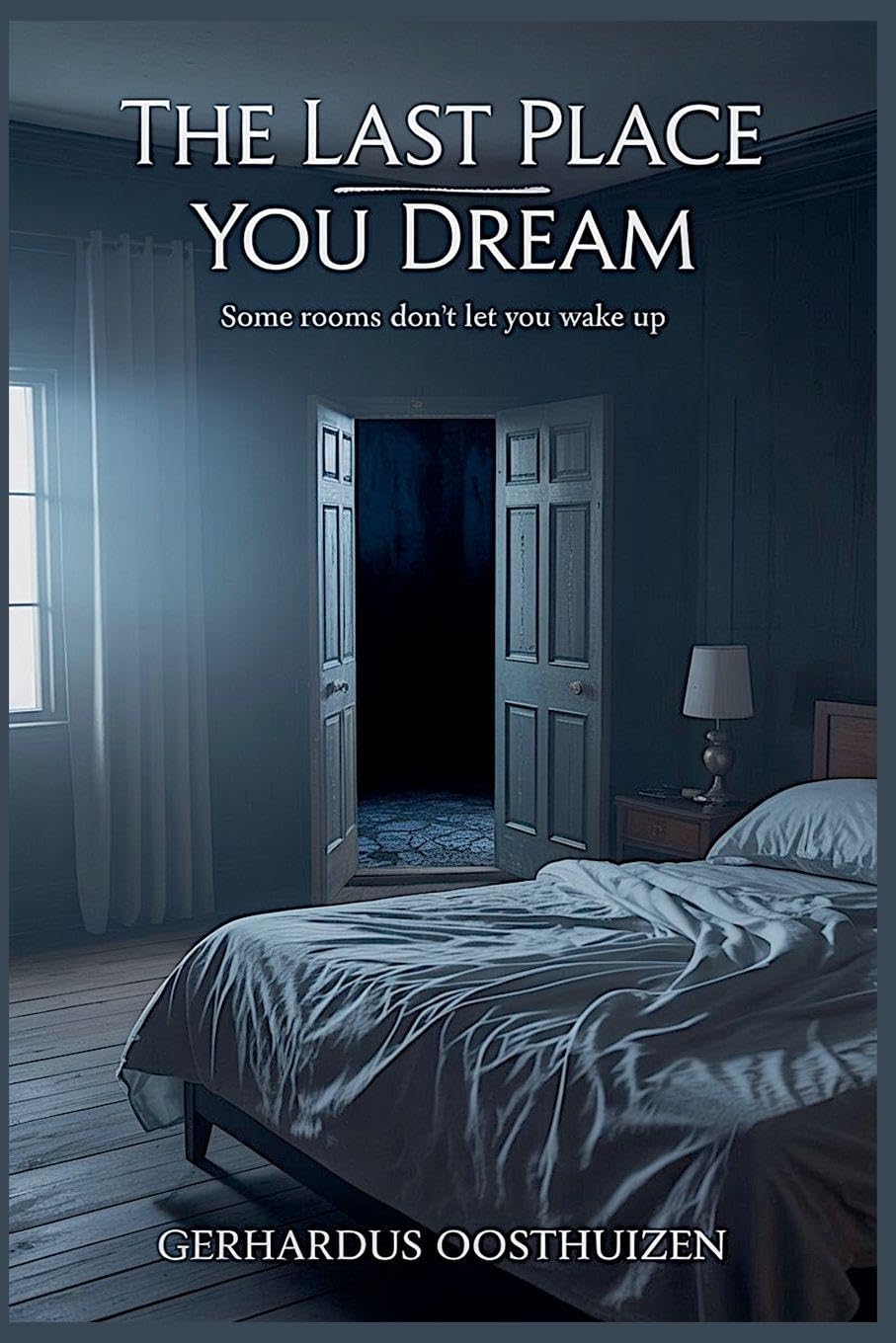 The Last Place You Dream Horror & Mystery