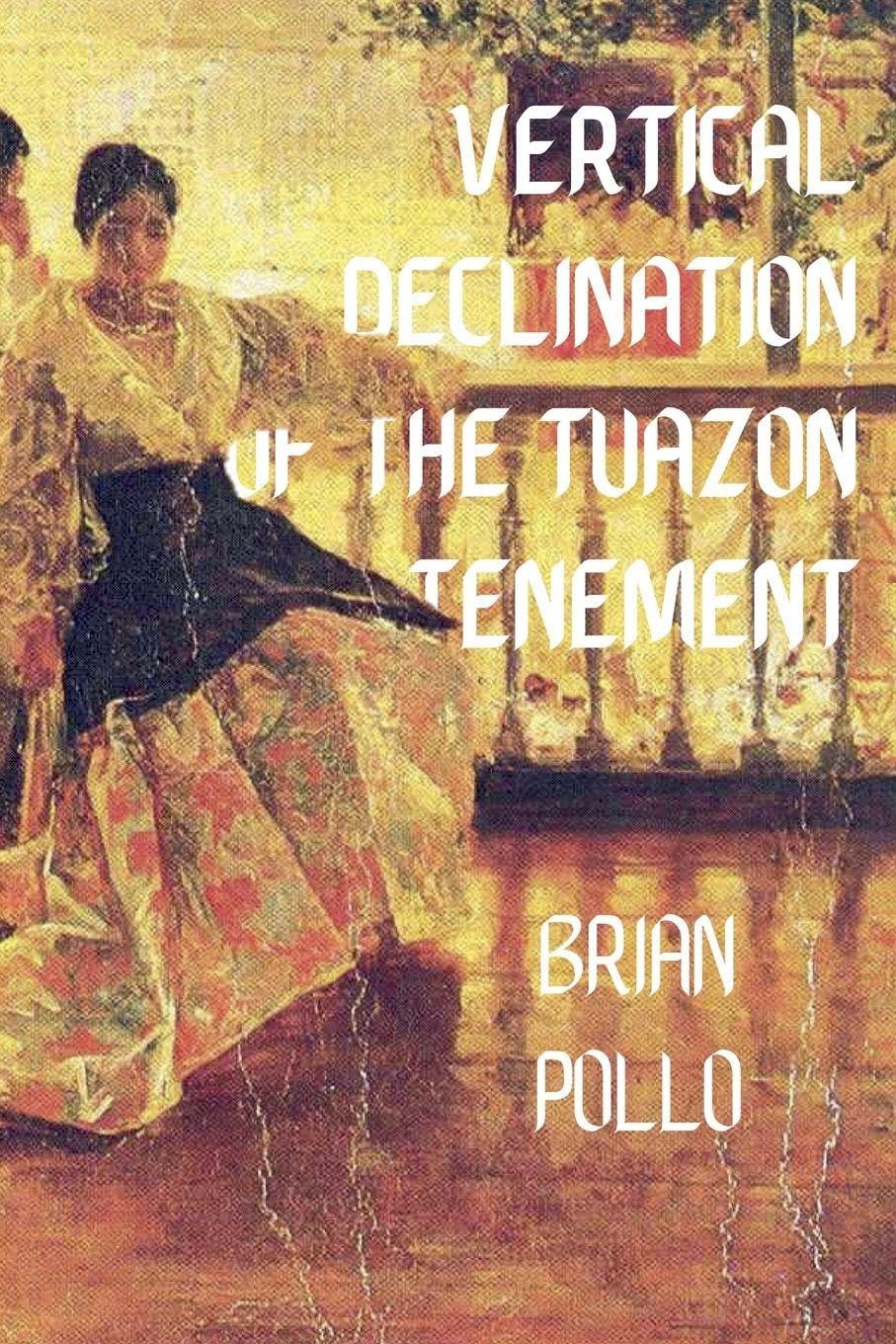 Vertical Declination of the Tuazon Tenement Contemporary literature