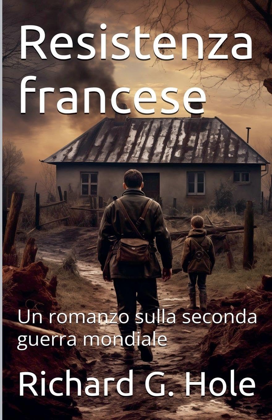 Resistenza francese. Un romanzo sulla seconda guerra mondiale Action & Adventure