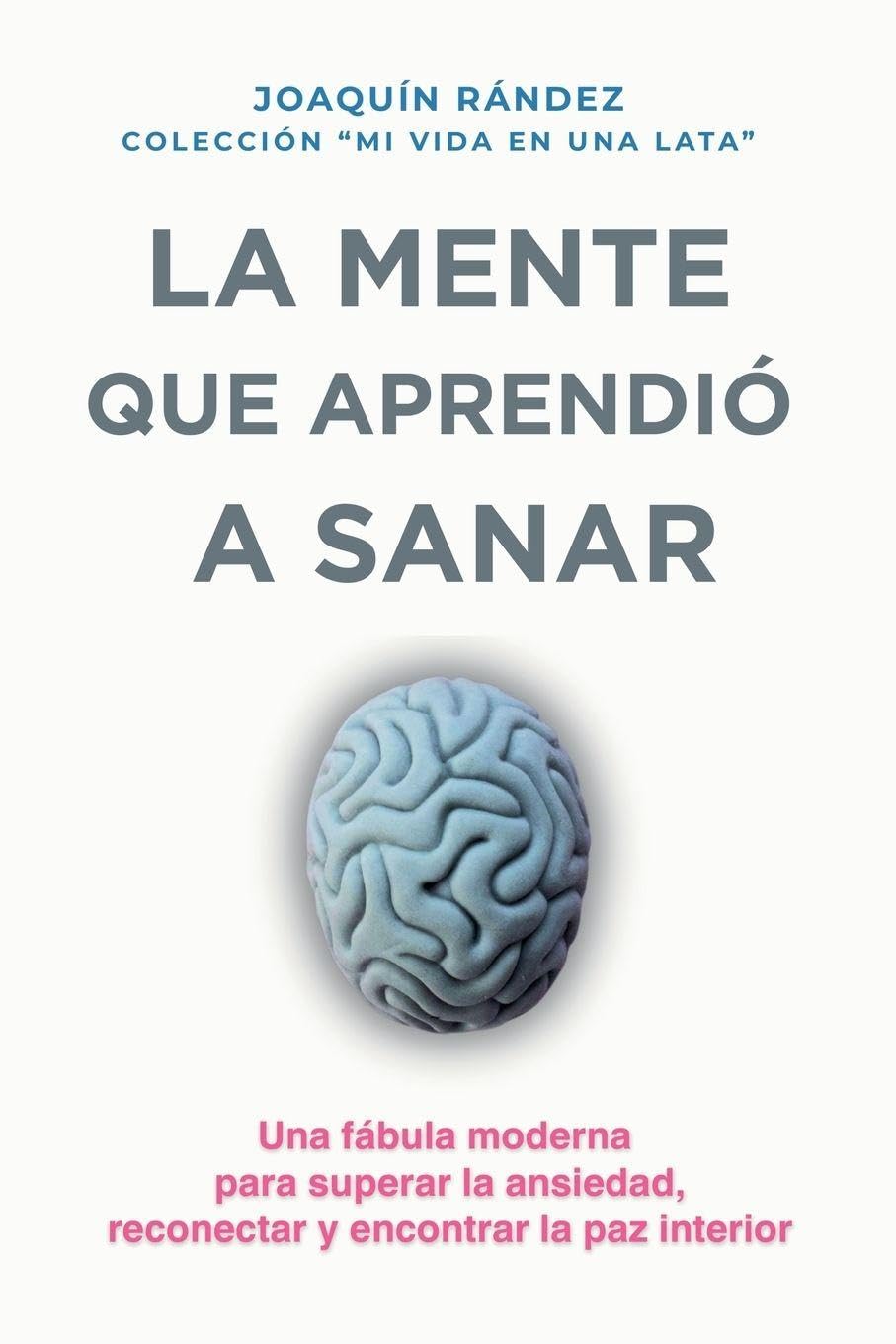 La mente que aprendió a sanar. Una fábula moderna sobre el ruido interior y el camino hacia la calma. Contemporary literature