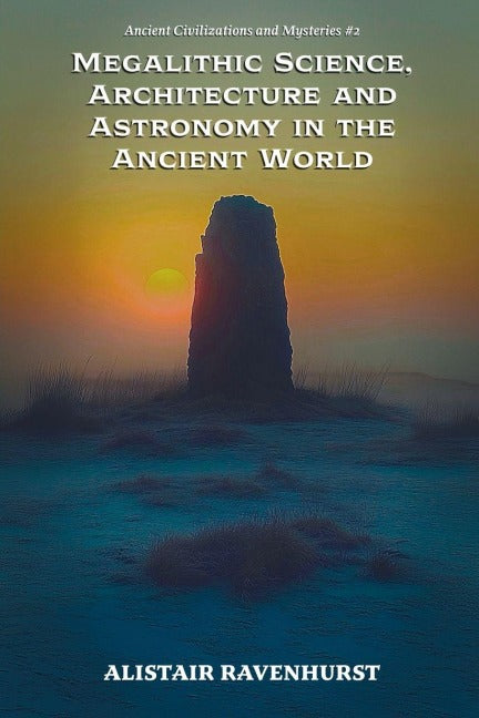 Megalithic Science, Architecture and Astronomy in the Ancient World Books