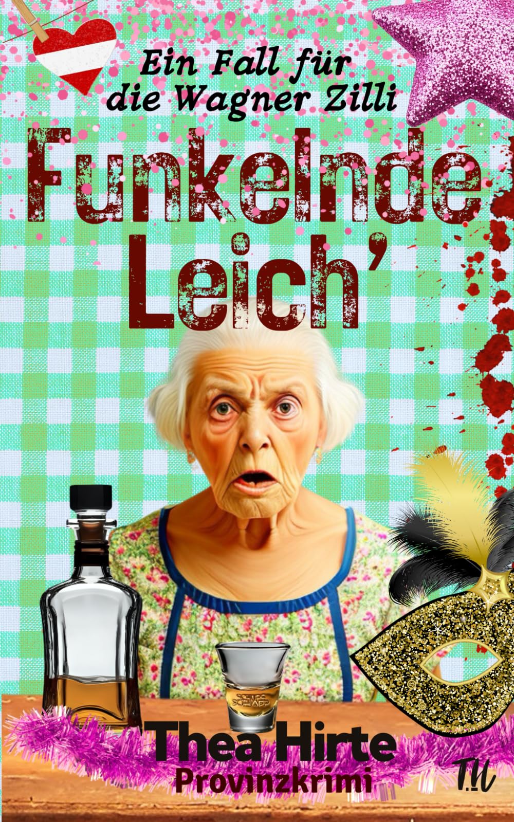 Funkelnde Leich': Provinzkrimi (Die Wagner Zilli ermittelt) Humour & Satire