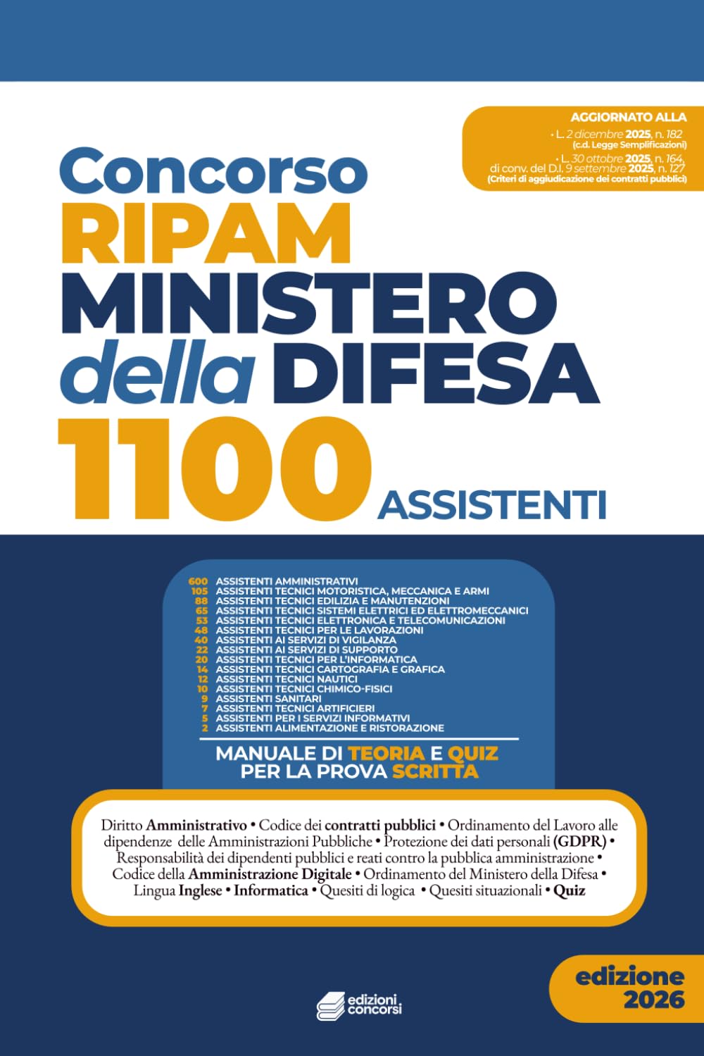 Concorso RIPAM Ministero della Difesa 1100 Assistenti: Manuale di teoria e quiz book