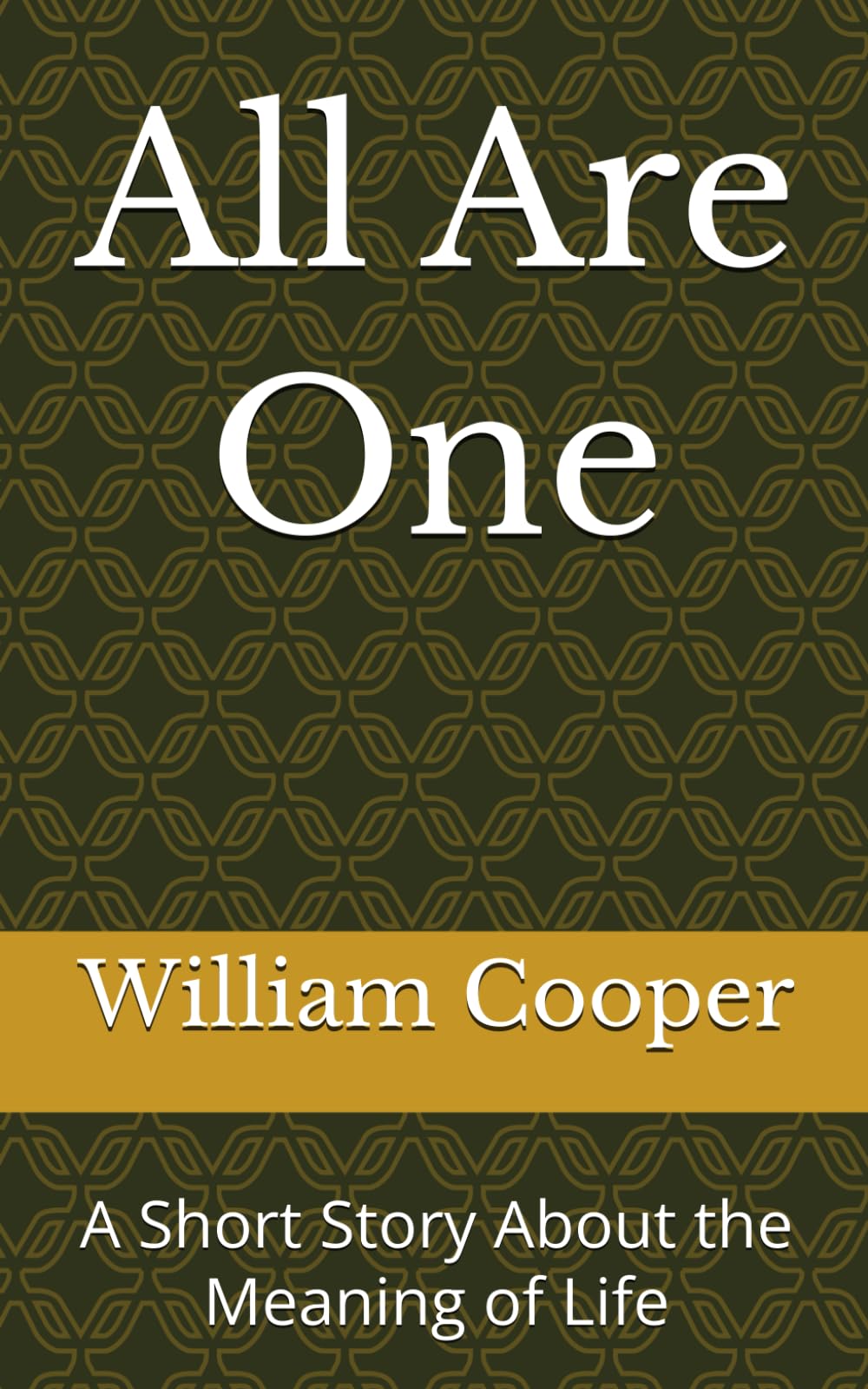 All Are One: A Short Story About the Meaning of Life Self-help