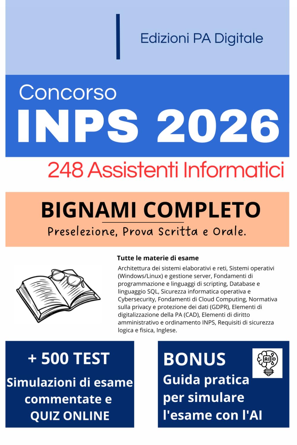 Concorso INPS 2026 Assistenti Informatici: Manuale Completo + Quiz: Il bignami per prepararsi su tutte le materie d'esame. Con tecniche di studio avanzate, Quiz online e Intelligenza Artificiale. book