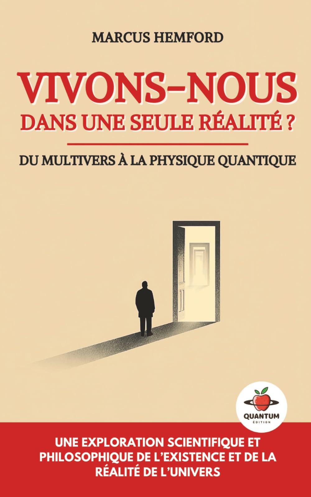 Vivons-nous dans une seule réalité ?: Du multivers à la physique quantique - une exploration scientifique et philosophique de l’existence et de la réalité de l’univers book