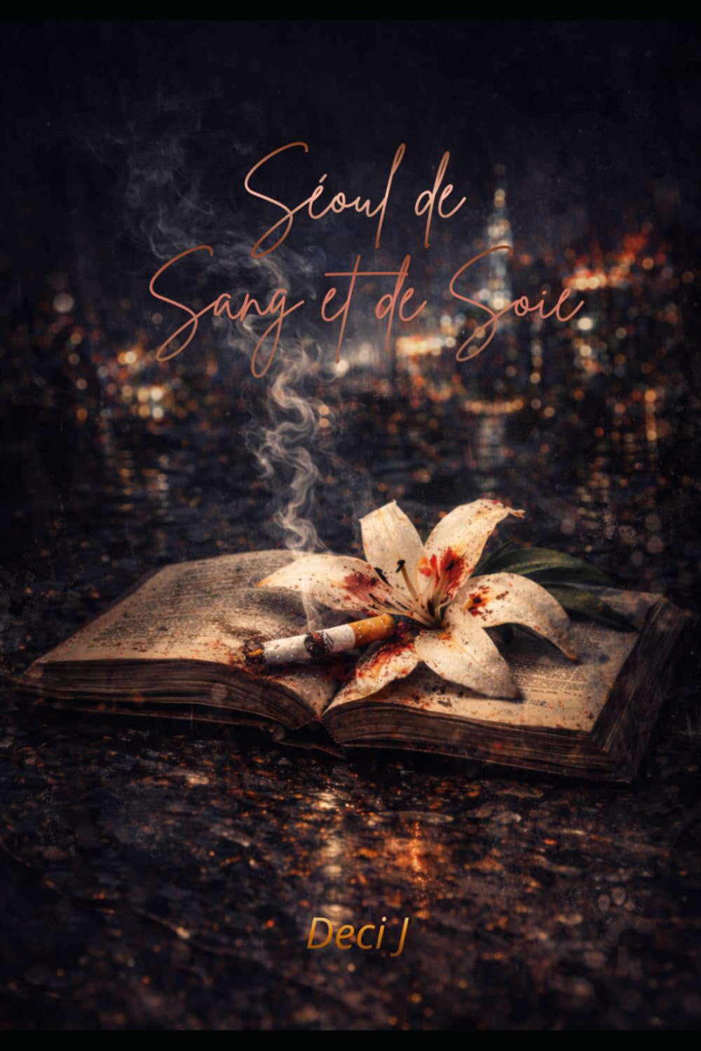 Séoul de Sang et de Soie: Une dark romance au cœur de la nuit coréenne book