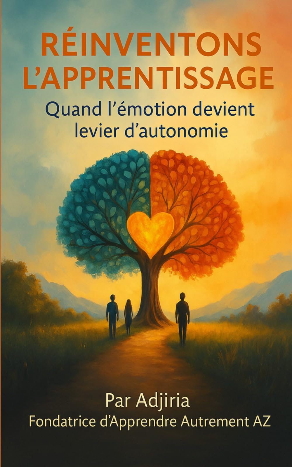 Réinventons l'apprentissage: Quand l'émotion devient levier d'autonomie book