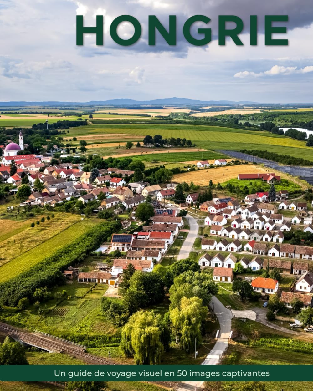 Hongrie: Un guide de voyage visuel en 50 images captivantes book