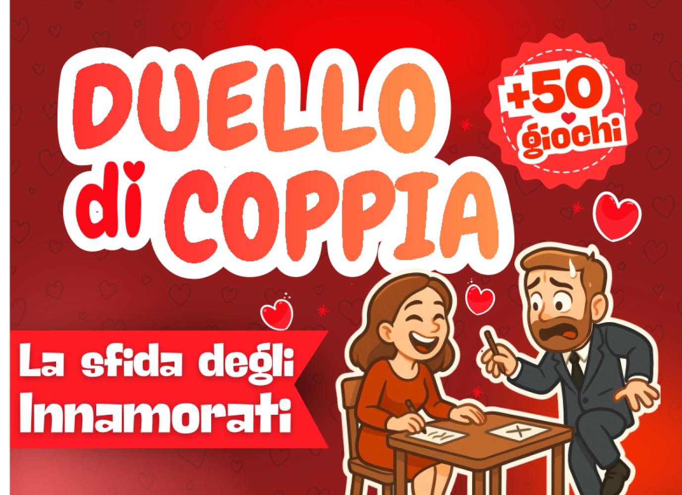 Duello Di Coppia, La Sfida Degli Innamorati: Libro di Giochi per Sfidarsi Insieme | Idea Regalo per Lei e Lui per San Valentino, Anniversario, Natale e Secret Santa book