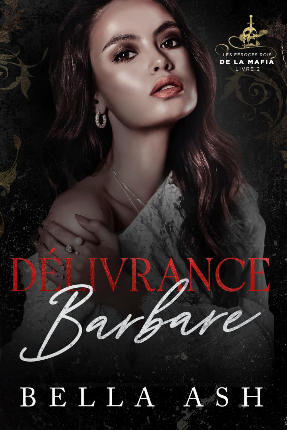 Délivrance Barbare: Une dark romance mafia avec enemies to lovers book