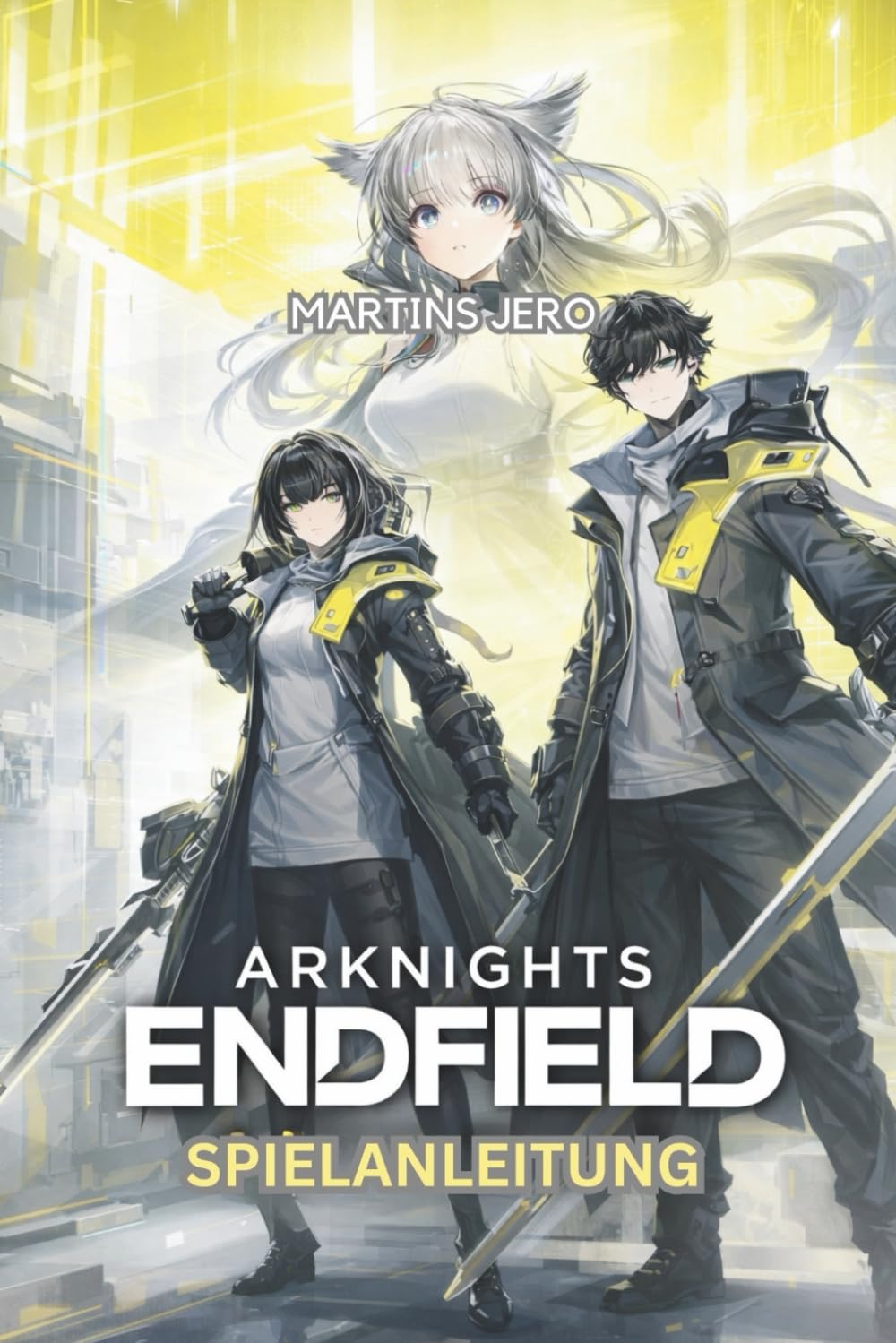 ARKNIGHTS ENDFIELD SPIELANLEITUNG: Beherrsche Talos-II mit Expertenstrategien, kompletten Walkthroughs, seltenen Item-Entdeckungen und Endgame-Taktiken für Anfänger bis Fortgeschrittene Computer Science
