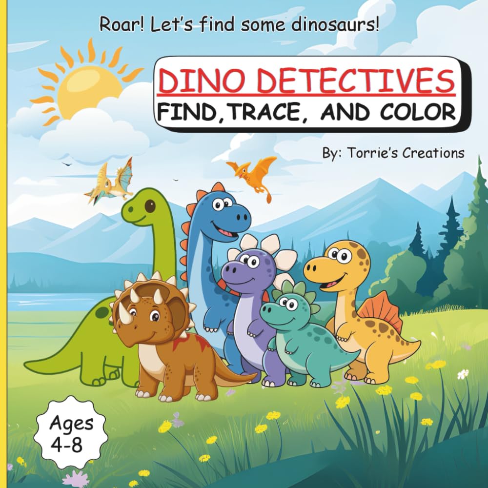 Dino Detectives: Find, Trace, and Coloring Book: A Fun Dinosaur Activity Book for Kids Ages 4–8 book