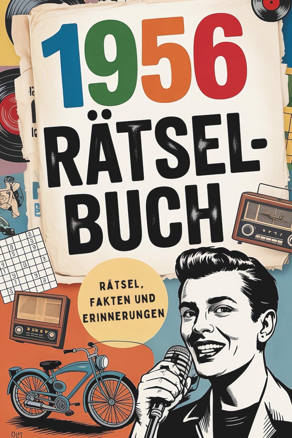 1956 – Das große Rätselbuch: Das besondere Geschenk zum 70. Geburtstag mit Rätseln, Fakten und vielen schönen Erinnerungen Poetry