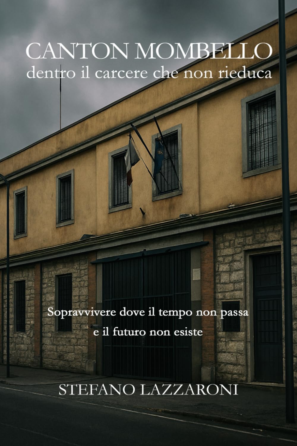 Canton Mombello: Dentro il carcere che non rieduca book