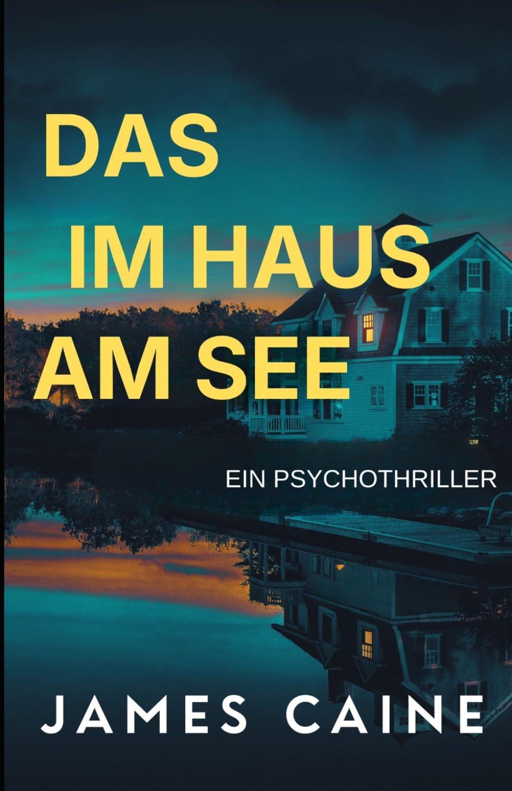 Das Paar im Haus am See: Ein Psychothriller Suspense & Thrillers