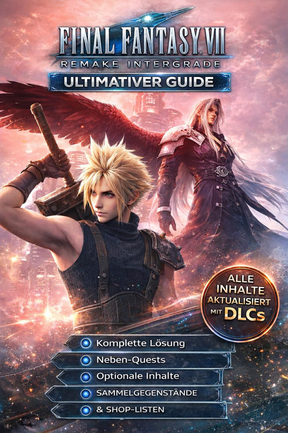 Final Fantasy VII Remake 2026 KOMPLETTLÖSUNG & ULTIMATIVER LEITFADEN: Komplette Lösung, Nebenquests, Optionale Inhalte, DLCs, Sammelobjekte & Versteckte Gegenstände Computer Science