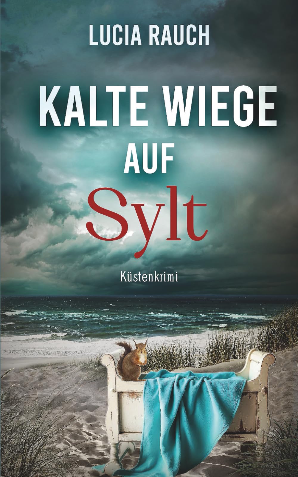 Kalte Wiege auf Sylt (Peterson und Winter ermitteln, Band 12) Detective & CSI