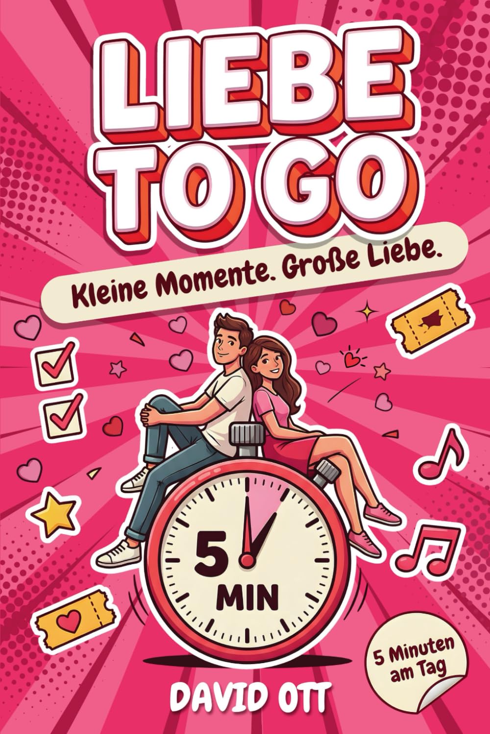 Liebe to go – Kleine Momente. Große Liebe: 60 5‑Minuten‑Erlebnisse für Paare – das perfekte Geschenk für mehr Knistern mit deinem Lieblingsmenschen. Partnership & Love