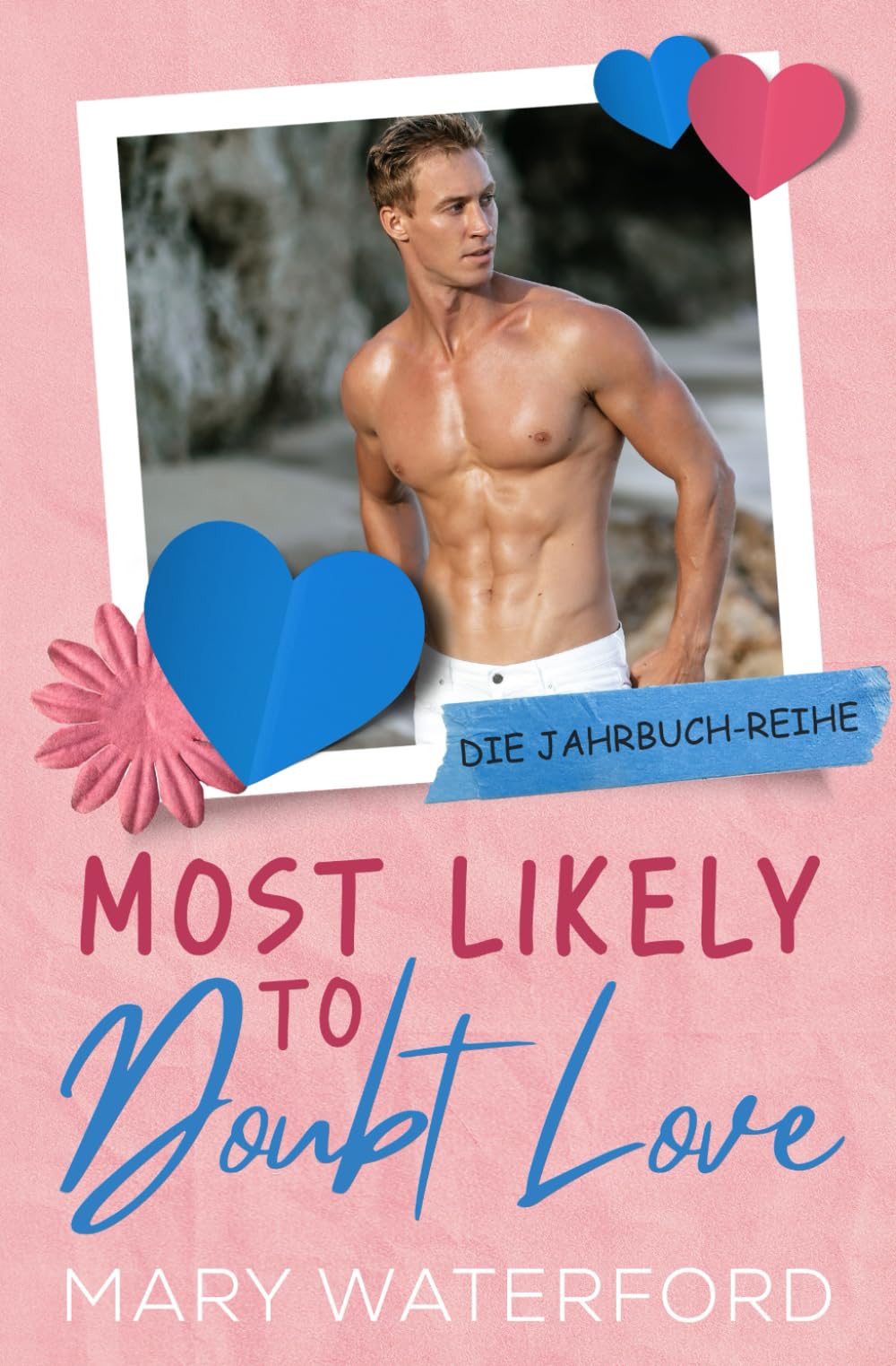 Most Likely to Doubt Love: Die Jahrbuch-Reihe (Band 3) (Deutsche Ausgabe) Contemporary literature