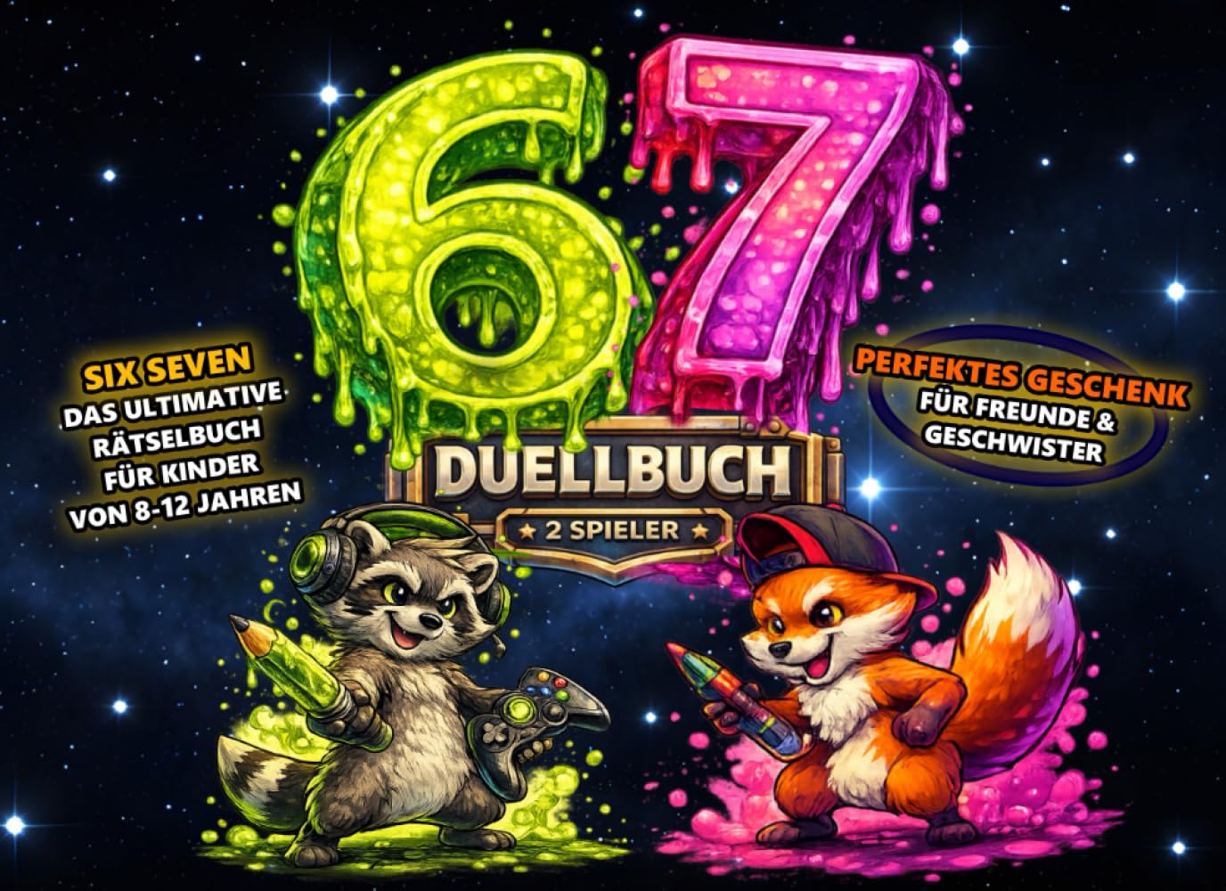 Six Seven – Das Duellbuch für 2 Spieler: Battle- & 67 Rätselbuch für Kinder (8–12) – Das perfekte Geschenk für Freunde, Geschwister & Klasse Tiptoi & Games