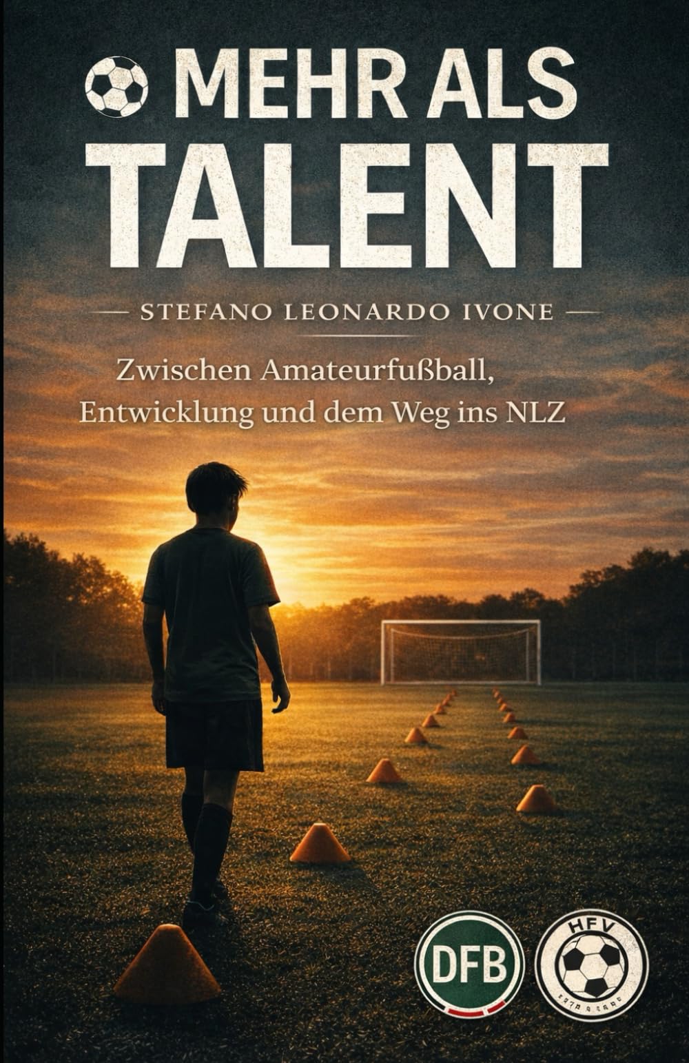 Mehr als Talent: Talent entscheidet, ob du auffällst. Deine Haltung entscheidet, ob du bleibst. Camping & Survival