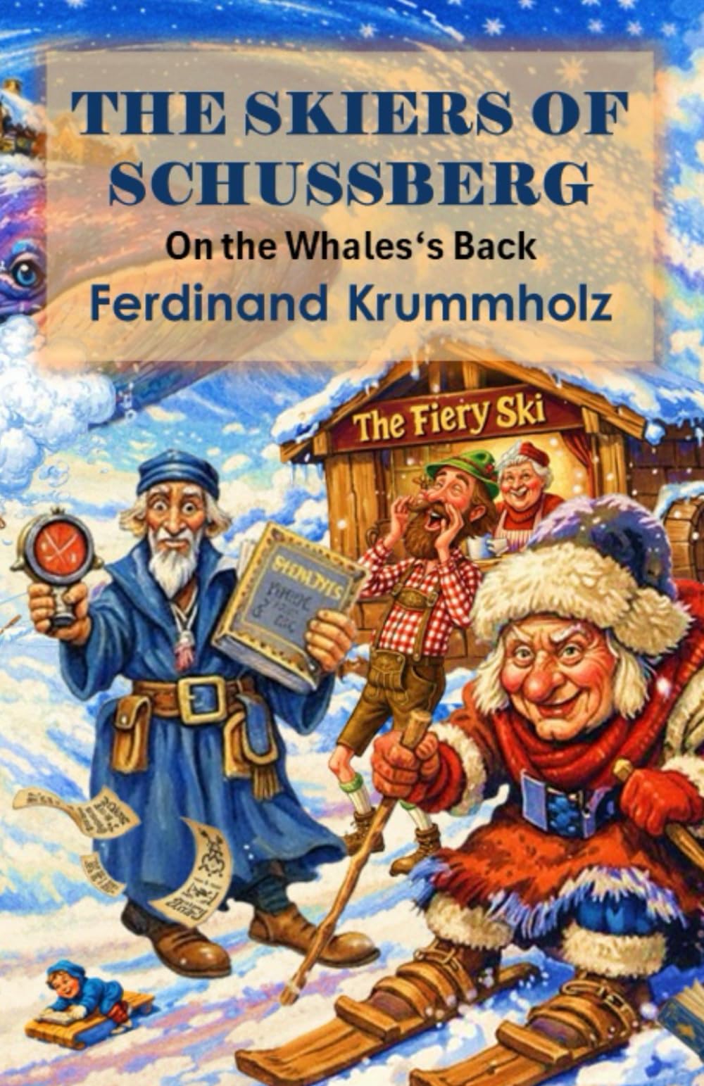 On the Whale's Back: The Skiers of Schussberg Humour & Satire
