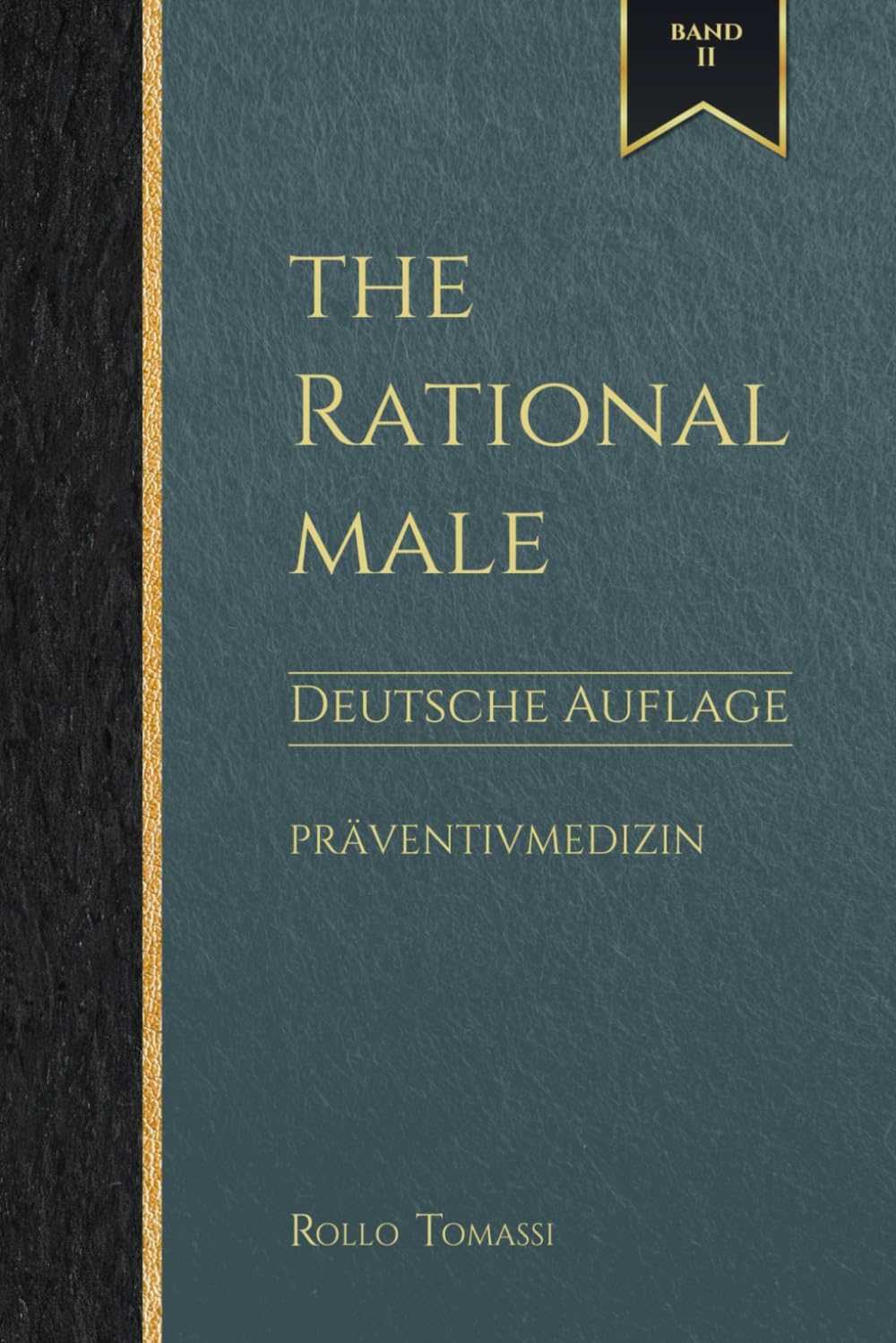 The Rational Male (Band II) - Deutsche Auflage: Präventivmedizin Social Sciences