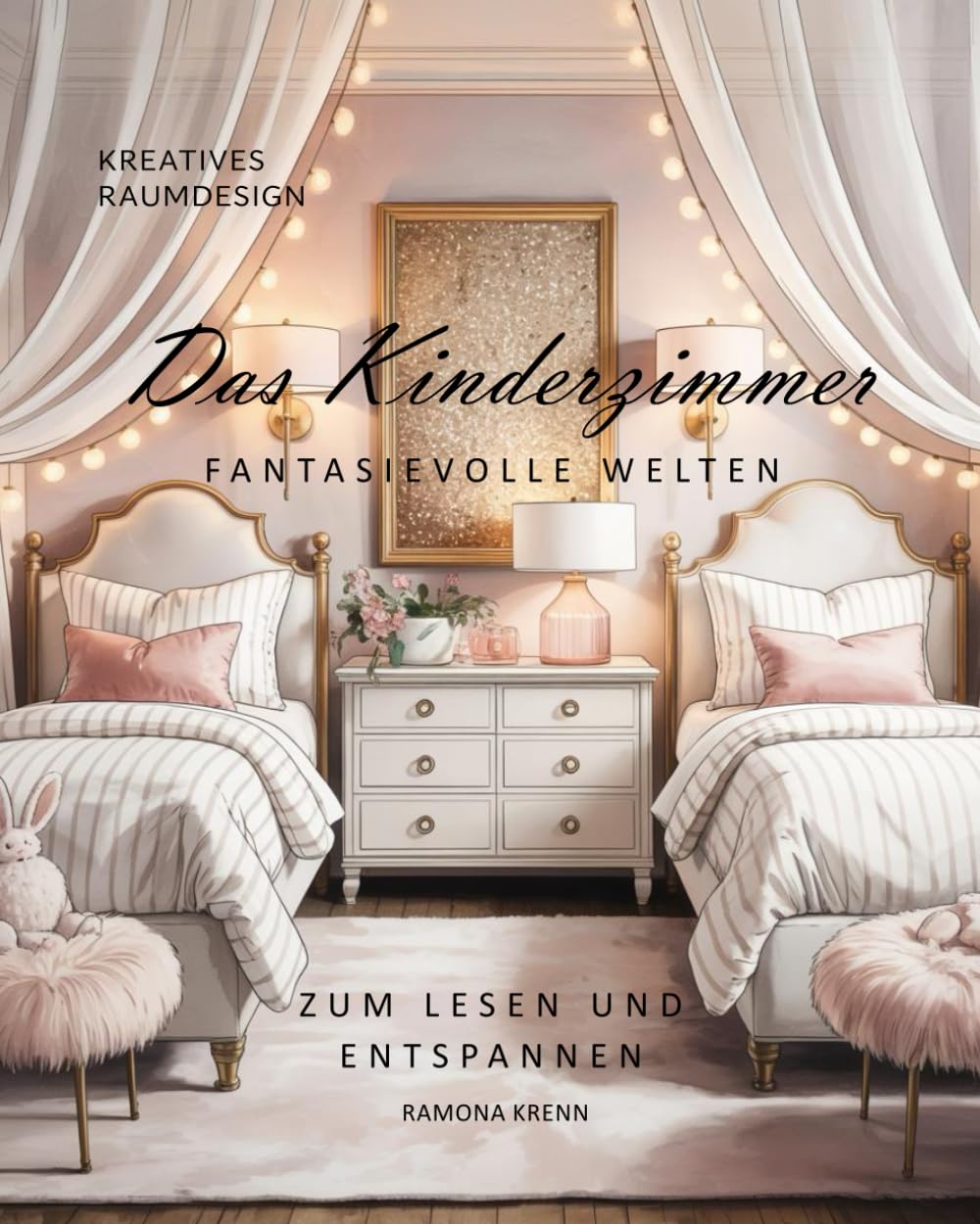 Das Kinderzimmer: FANTASIEVOLLE WELTEN (Räume in verschiedenen Einrichtungsstilen) Hobbies & Crafts