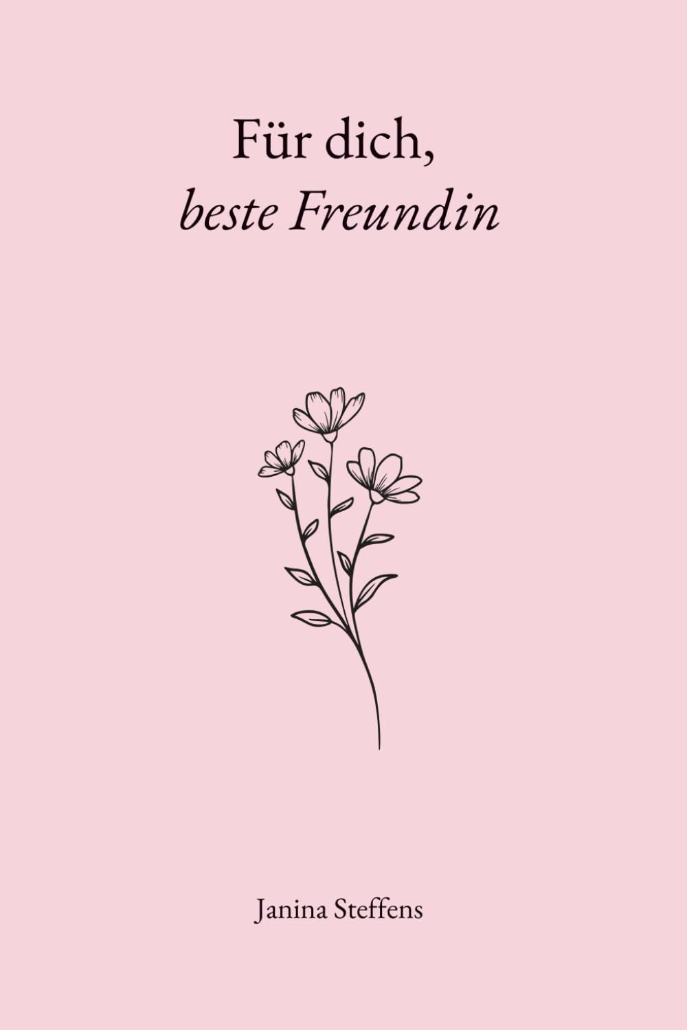 Für dich, beste Freundin (Für dich: 100 liebevolle Botschaften) Lifestyle