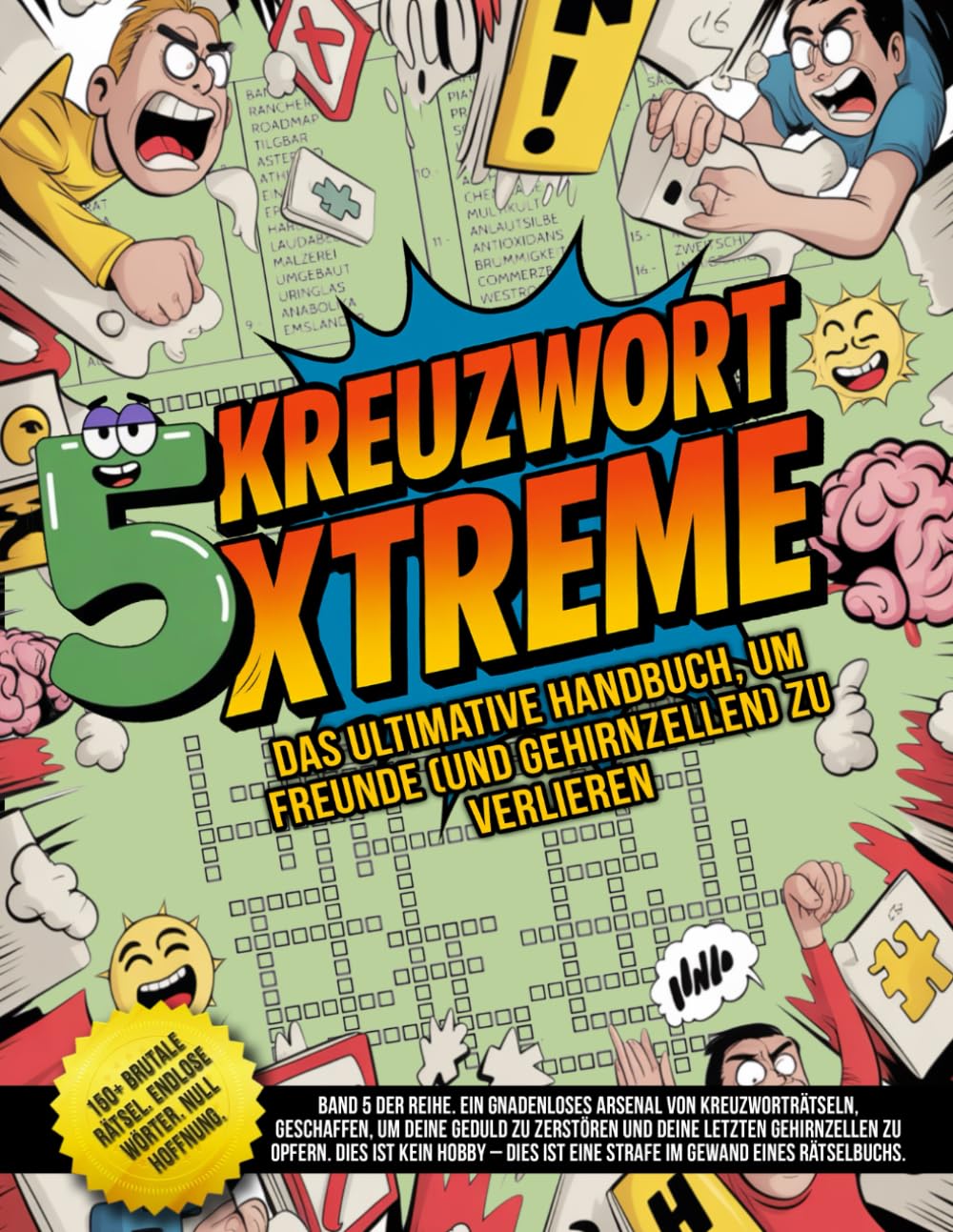 Kreuzwort Xtreme – Das ultimative Handbuch, um Freunde (und Gehirnzellen) zu verlieren: Über 150 unmögliche Rätsel. Mehr als 5.000 Wörter. Null Mitgefühl, null Hoffnung. Leisure & Fun