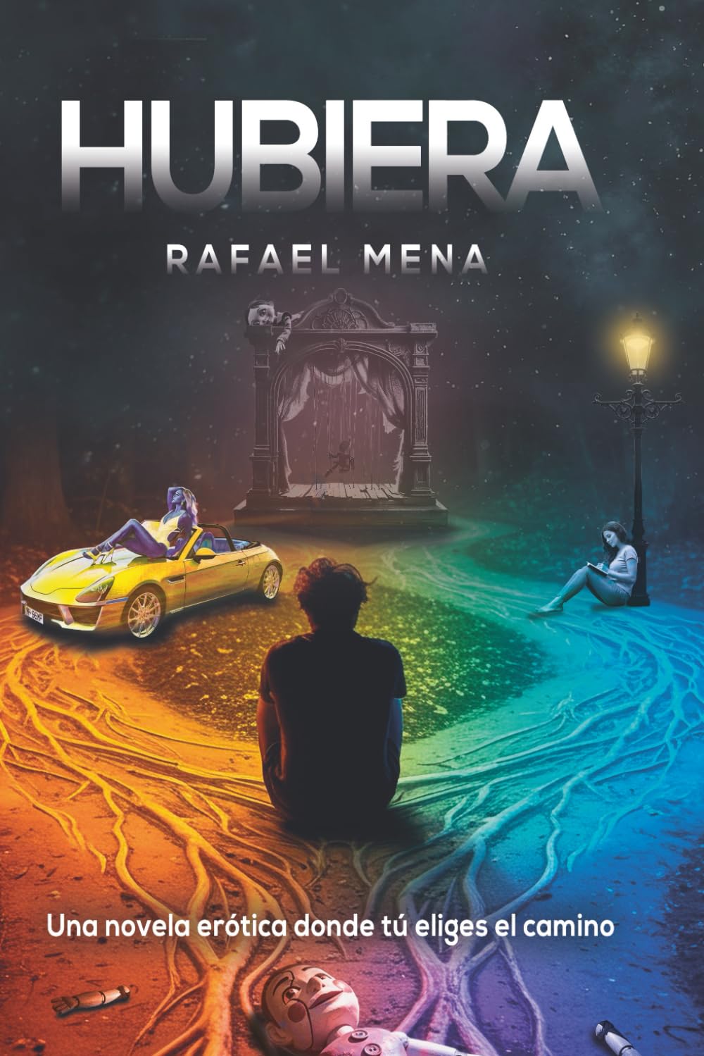 Hubiera: Una novela erótica donde tú eliges el camino book