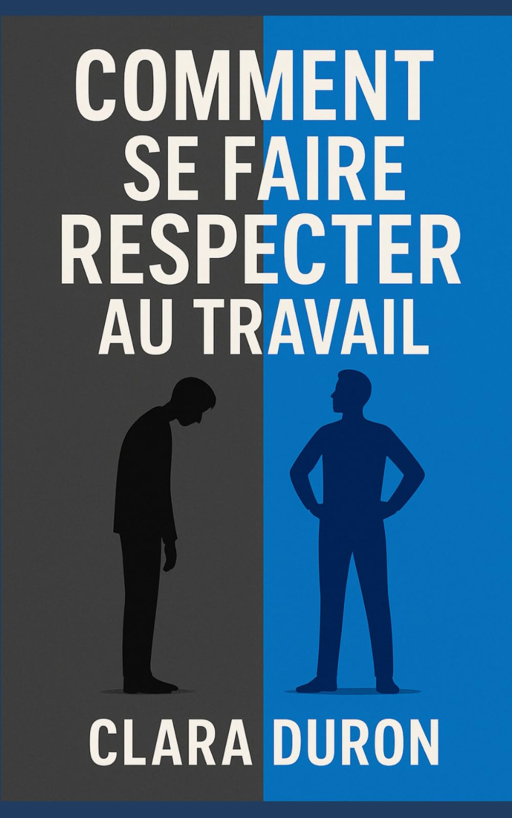 Comment se faire respecter au travail book