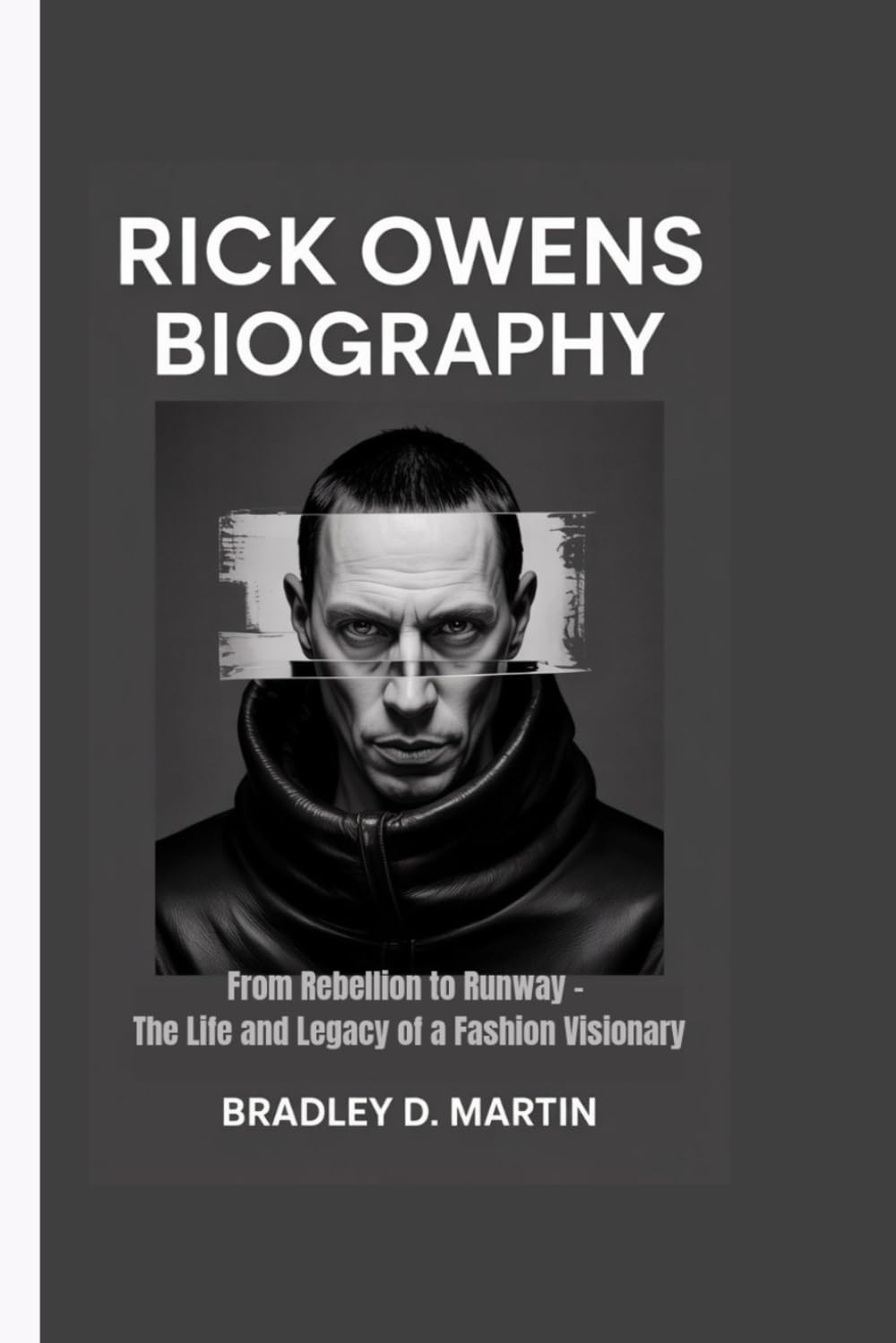 RICK OWENS BIOGRAPHY: From Rebellion to Runway – The Life and Legacy of a Fashion Visionary Art & Literature Books