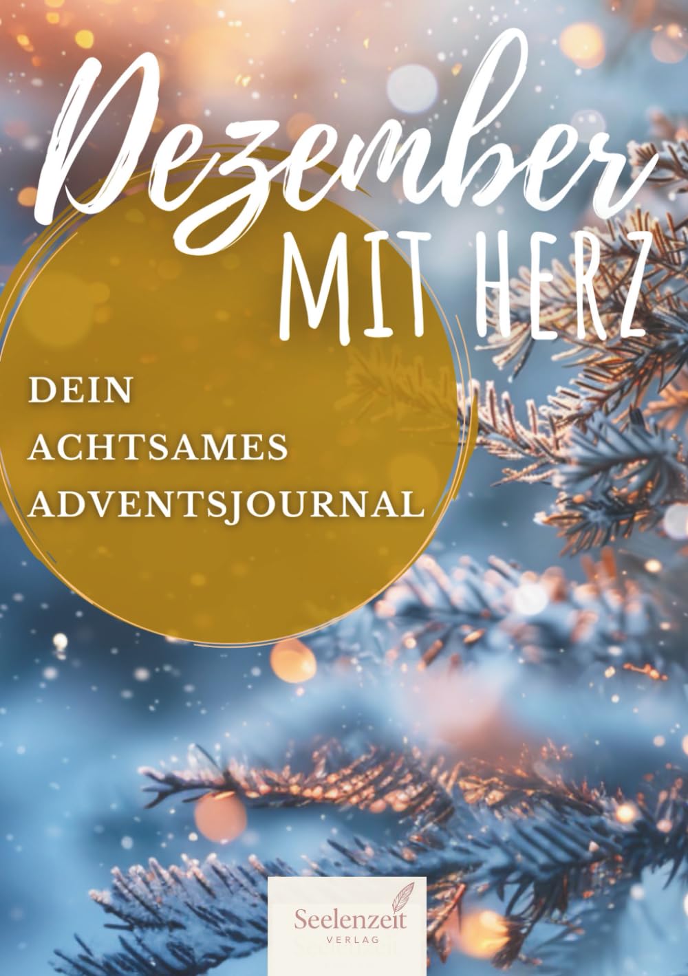 Dezember mit Herz: Adventskalender zum Aufschreiben & Reflektieren, Journaling und Achtsamkeit in der Adventszeit Lifestyle