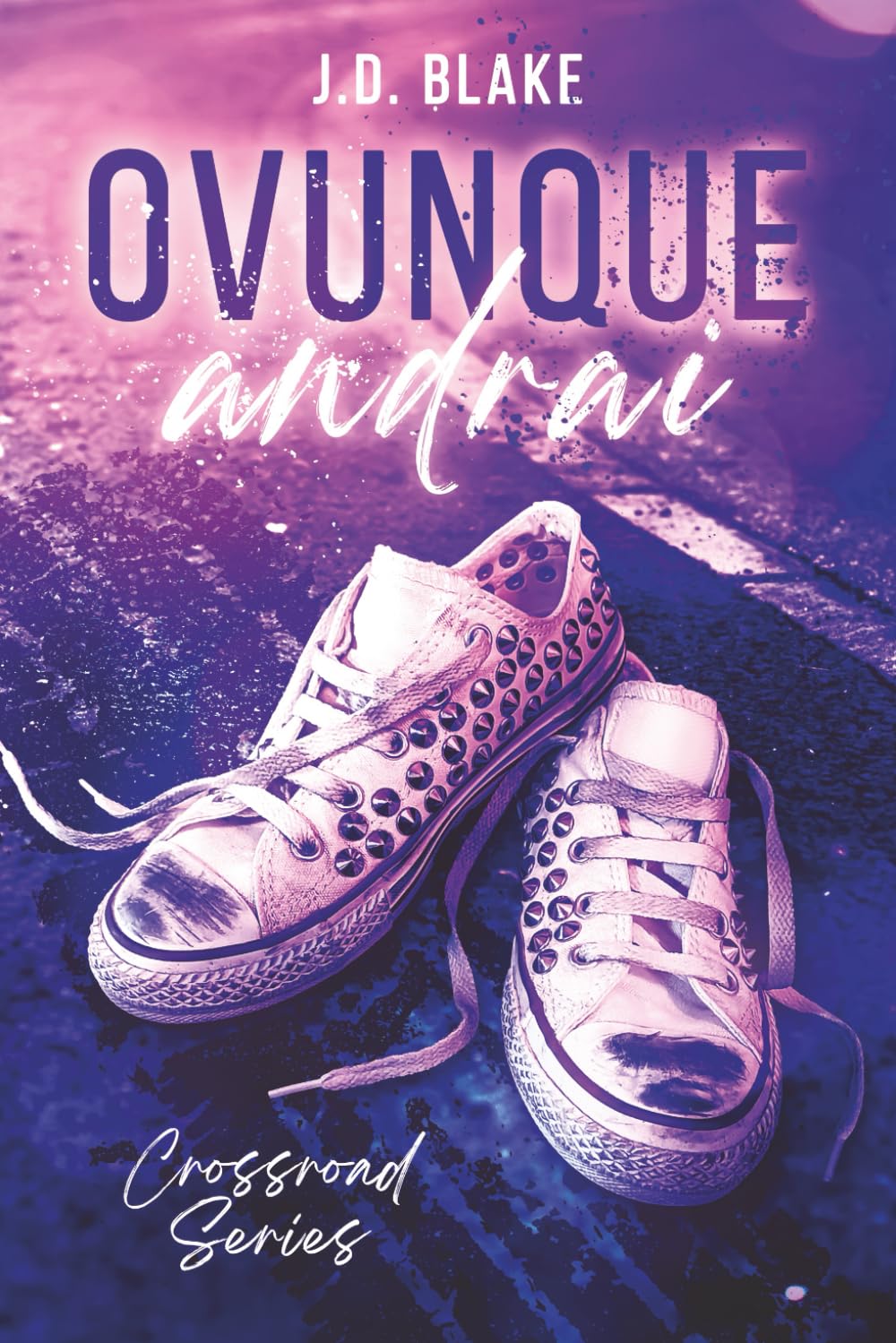 Ovunque andrai: Crossroad Series vol.3 book